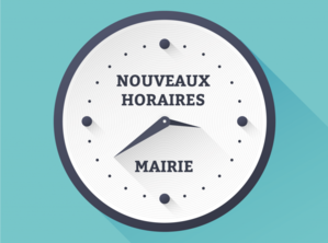 Nouveaux horaires d'accueil à la Mairie